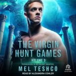 The Virgin Hunt Games 3, Mel Teshco