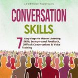 Conversation Skills 7 Easy Steps to ..., Lawrence Finnegan