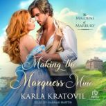 Making the Marquess Mine, Karla Kratovil