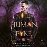 The Human Pyke, April Kelley