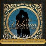 The Victorian Gothic Collection, Chasity Bowlin