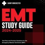 EMT Study Guide 20242025, Danny Winchester