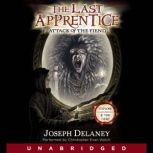 The Last Apprentice: Attack of the Fiend (Book 4), Joseph Delaney