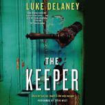 The Keeper, Luke Delaney