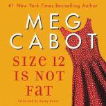 Size 12 Is Not Fat A Heather Wells Mystery, Meg Cabot