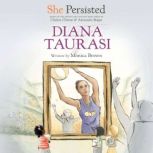 She Persisted Diana Taurasi, Monica Brown
