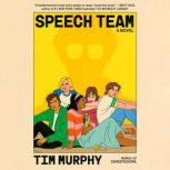 Speech Team, Tim Murphy