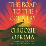 The Road to the Country, Chigozie Obioma