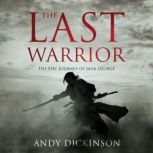 The Last Warrior, Andy Dickinson