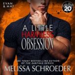 A Little Harmless Obsession, Melissa Schroeder