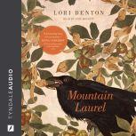 Mountain Laurel, Lori Benton