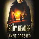 The Body Reader, Anne Frasier