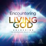 Encountering the Living God, Venner J. Alston