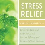 Stress Relief, Martin Rossman, MD
