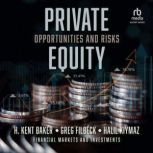 Private Equity, H. Kent Baker