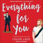 Everything For You, Chloe Liese