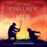 Children of Jade, Morgan Cole