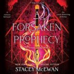A Forsaken Prophecy, Stacey McEwan