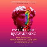 The Psychedelic Reawakening, Anton GomezEscolar