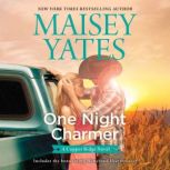 One Night CharmerHometown Heartbreak..., Maisey Yates