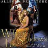 Where Shadows Lie, Allegra Pescatore