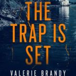 The Trap is Set, Valerie Brandy