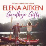 Goodbye Gifts, Elena Aitken