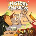 History Smashers Ancient Egypt, Kate Messner