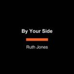 By Your Side, Ruth Jones