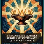 The Complete Dead Sea Scrolls Apocryp..., Community of Qumran