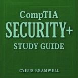 CompTIA Security Study Guide, Cyrus Bramwell