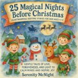 25 Magical Nights Before Christmas  ..., Serenity McNight