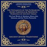The Testaments of the Patriarchs Sec..., Various Ancient Writers