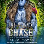 The Aliens Chase, Ella Maven