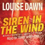 Siren in the Wind Mobile Intelligen..., Louise Dawn