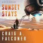 Sunset Stays, Craig A. Falconer