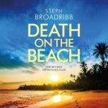 Death on the Beach, Steph Broadribb