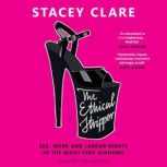 The Ethical Stripper, Stacey Clare