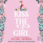 Kiss the Girl, Melanie Jacobson