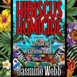 Hibiscus Homicide, Jasmine Webb