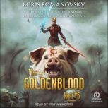 The Goldenblood Heir Book 6, Boris Romanovsky