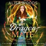 My Dragon Mate Broken Souls 3, Alisa Woods