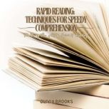 Rapid Reading Techniques for Speedy ..., Olivia Brooks