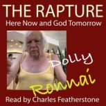 The Rapture, Dolly Ronnai