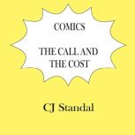 Comics The Call and the Cost, CJ Standal