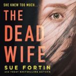 The Dead Wife, Sue Fortin