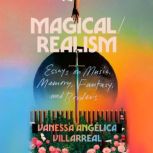 MagicalRealism, Vanessa Angelica Villarreal