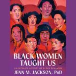 Black Women Taught Us, Jenn M. Jackson