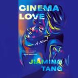 Cinema Love, Jiaming Tang