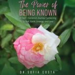 The Power of Being Known A HeartCen..., Dr. Sofia Costa